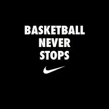 Basketball Never Stops Nike Basketball Quotes Basketball Games Online Nba Basketball Art