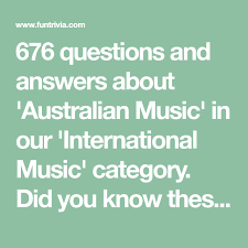 There are other options for enjoying your favorite shows. 676 Questions And Answers About Australian Music In Our International Music Category Did Trivia Questions And Answers Music Trivia Questions Music Trivia