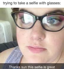 50 Memes About Wearing Glasses That Will Make You Laugh Until Your Eyes Water Funny Glasses People With Glasses Glasses Meme