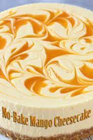 No Bake Mango Cheesecake Recipe El Mundo Eats Recipe Mango Dessert Recipes Mango Cheesecake Cheesecake Recipes