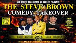 BIG WYNN'S SUPERSTARS OF COMEDY Presents THE STEVE BROWN COMEDY TAKEOVER