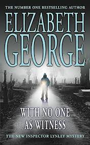 Check spelling or type a new query. 9780340827482 With No One As Witness An Inspector Lynley Novel 11 Inspector Lynley Mysteries 13 Zvab George Elizabeth 0340827483