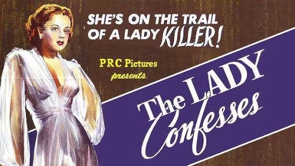 The Lady Confesses - Full Movie - B&W - Film Noir/Suspense - Hugh Beaumont  - Mary Beth Hughes (1945)
