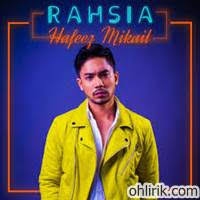 Temukan lagu terbaru favoritmu hanya di lagu 123 stafaband planetlagu. Lirik Lagu Rahsia Hafeez Mikail