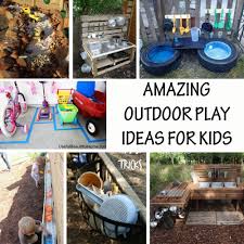 Kids Outdoor Play Ideas Kids Outdoor Play Outdoor Play Outdoor Kids