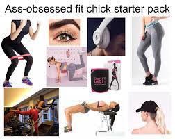 Ass-obsessed fit chick starter pack : r/starterpacks