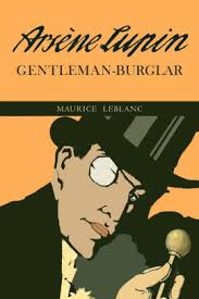 Inspired by the adventures of arsène lupin, gentleman thief assane diop sets out to avenge his father for an injustice inflicted by a wealthy family. The Extraordinary Adventures Of Arsene Lupin Gentleman Burglar By Maurice Leblanc Paperback Barnes Noble