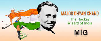 Major dhyanchand was a famous indian hockey player. Major Dhyan Chand The Indian Hockey Wizard
