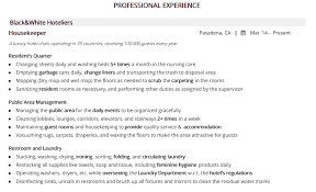 Housekeeping creates the first impression about the hotel in the guests' minds. Housekeeping Resume The 2021 Guide With 20 Examples