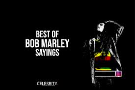 The reggae artist with the greatest impact in history, who introduced jamaican music to the world and changed the face of global pop music. 44 Top Bob Marley Quotes And Sayings Of All Time