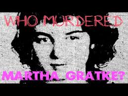PORTLAND'S GREATEST MURDER MYSTERY: The Tragic Death of Martha Gratke
