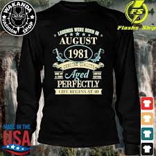 Facts & myths about this day. August 1981 40th Birthday 40 Year Old T Shirts Hoodie Sweater Long Sleeve And Tank Top
