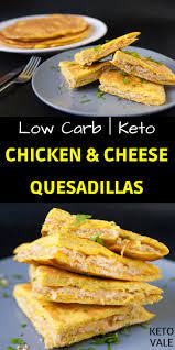 Delicious Keto Cheese And Chicken Quesadillas Low Carb Recipe Keto Vale Recipe Low Carb Keto Recipes Low Carb Recipes Low Carb Gluten Free Recipes
