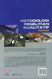 Dewasa ini, sudah amat banyak buku metode penelitian kuantitatif dan kualitatif, baik yang ditulis dalam bahasa asing maupun dalam bahasa. Buku Metodologi Penelitian Kualitatif Pdf Masnurul