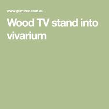 Wood Tv Stand Into Vivarium In 2020 Snake Enclosure Tv Stand Wood Reptiles And Amphibians
