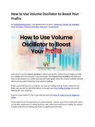 How To Use Volume Oscillator To Boost Your Profits | PDF | Foreign Exchange  Market | Market Trend
