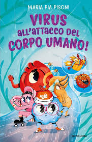 Virus ✓ te explicamos qué son los virus y qué tipos de virus podemos encontrar. Virus All Attacco Del Corpo Umano Ragazzi Mondadori