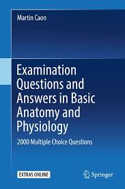 You might not require more times to spend to go to the ebook start as competently as search for them. Examination Questions And Answers In Basic Anatomy And Physiology Ebook Pdf Von Martin Caon Portofrei Bei Bucher De