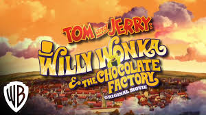Tom And Jerry Willy Wonka And The Chocolate Factory Trailer Warner Bros Entertainment Youtube