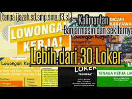 Apr 16, 2021 · home » unlabelled » cari kerja an di banjar masin tampa ijasah : Karir Cerdas Banyak Loker Di Banjarmasin Lowongan Kerja Terbaru Kalimantan Selatan Dan Sekitarnya Prospek Hari Ini Di 2020 Rabab Minangkabau