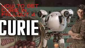 How to Get Curie in Fallout 4: Complete Curie Guide - VeryAli Gaming