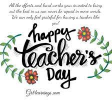 I am currently taking a break from the classroom so that i can pursue and grow my passions. Best 51 Quotes On Teacher Day Teachers Day Wishes