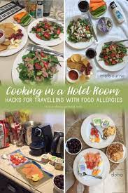 How To Cook In A Hotel Room Hacks For Travelling With Food Allergies How To Manage Food Allergies Abro Hotel Food Cooking In A Hotel Room Hotel Room Cooking