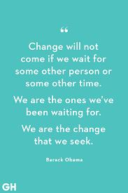 36 Best Quotes About Change Wise Words About Transitions