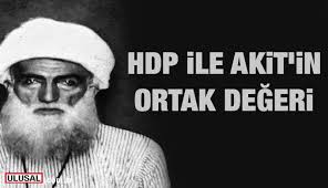 Sebebi ise, tıpkı kerbelâ'da hz. Hdp Ile Akit In Ortak Degeri Seyh Said Haberi Son Dakika Haberleri