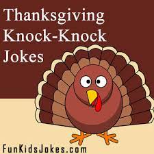 Maybe you would like to learn more about one of these? Thanksgiving Knock Knock Jokes Clean Thanksgiving Knock Knock Jokes Fun Kids Jokes
