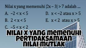 5 35.un 2004nilai x yang memenuhi 3 cos x + sin x = 2 , untuk 0 x 2 adalah … 32 pages. Nilai X Yang Memenuhi Pertidaksamaan Nilai Mutlak Youtube