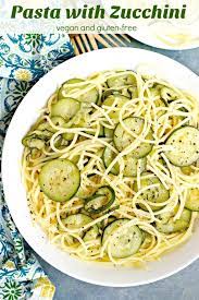 Pasta With Zucchini Courgettes Recipe Zucchini Pasta Italian Dishes Recipes Vegan Dinner Recipes