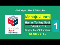 Soal ini sebagai bahan belajar untuk mengikuti olimpiade sains nasional tahun ajaran 2020,2021. Pembahasan Soal Osn Ips 2019 Nomor 36 50 Youtube