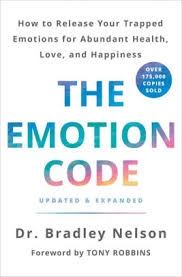 The Emotion Code How To Release Your Trapped Emotions For Abundant Health Love And Happiness Updated And Expanded Edition Hardcover