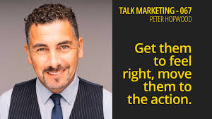 Get them to feel right, move them to the action