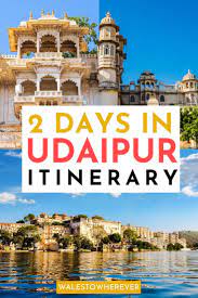 2 Days In Udaipur Itinerary Travel Destinations Asia Asia Travel India Travel Places