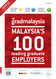 As a graduate or intern, you'll have the chance to enhance your skills and knowledge and our head office in malaysia is in kuala lumpur, fondly known as 'kl' to locals. Malaysia S 100 Leading Graduate Employers 2018 19 By Gti Media Asia Issuu