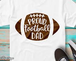 Proud Football Dad Svg Football Dad Svg Football Svg Dad Svg Sports Svg Game Day Svg Football Dad Svg Designs Svg Dxf Png Cricut Football Mom Shirts Ideas Football Sports Svg