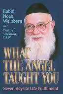 What the Angel Taught You: Seven Keys to Life Fulfillment