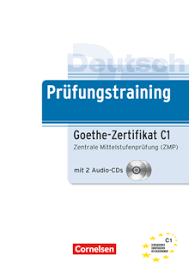 Sie können sich spontan und fließend ausdrücken. Goethe Zertifikat C1 Deutsch Als Fremdsprache Cornelsen