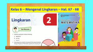 Kunci jawaban tematik halaman 95. Ayo Mencoba Hal 67 68 Unsur Unsur Lingkaran Senang Belajar Matematika Kelas 6 Semester 1 Youtube