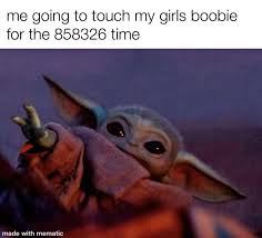 In memedroid you will find the best memes of baby yoda, a cute creature that has conquered our hearts and the top memes section. Cute Baby Yoda Meme Girlfriend Meme Wall