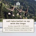Salt Lake Ballet Co-op with The Lingo