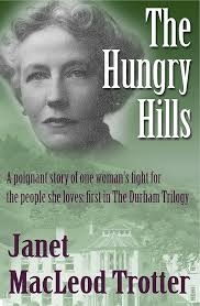 THE HUNGRY HILLS: a poignant story of one woman's fight for the people she  loves (The Durham Trilogy Book 1)