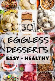 End by mixing the eggs and sugar in a bowl until smooth and adding it to the desert forms. 30 Easy Eggless Desserts Includes Vegan Paleo Keto Gluten Free