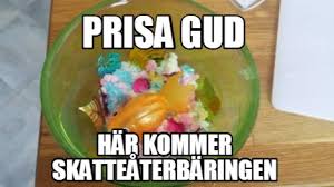 Drygt 22 000 in på kontot lagom till roadtrippen i kalifornien :) skrev venke klockan 13:41. Meme Creator Funny Prisa Gud Har Kommer Skatteaterbaringen Meme Generator At Memecreator Org
