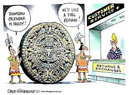 Double Take Toons Yours Mayan And Ours Mayan Calendar Editorial Cartoon Cartoon
