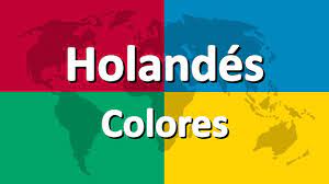 Over 100,000 english translations of spanish words and phrases. Aprender Holandes Parte 3 Colores Youtube