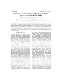 Readers are primarily rubber scientists in academia and governmental institutions as well as people within the rubber industry fraternity. Pdf Production Analysis Of Budded Rubber Stumps In Rubber Research Institute Of Nigeria Rrin