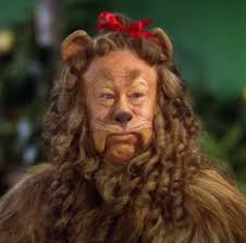 I'M AFRAID THERE'S NO DENYIN'...I'M JUST A DANDELION...a fate I don't  deserve!" In The Wizard of Oz, back in THEATRES, Bert Lahr plays the  Cowardly Lion ("If I only had the nerve...")